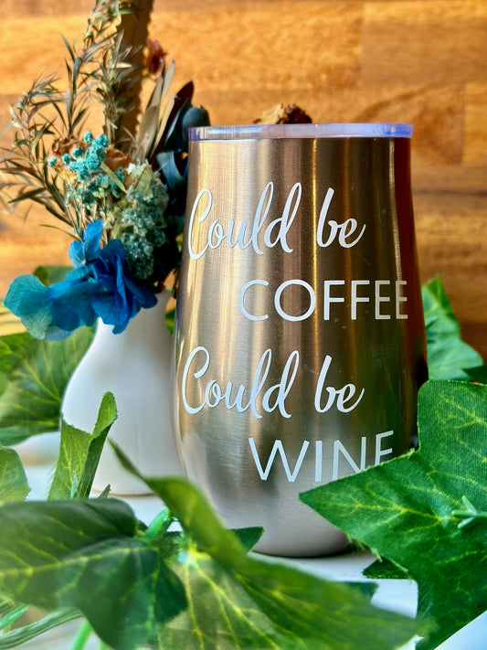 Could be coffee, could be Wine thermal Travel mug.