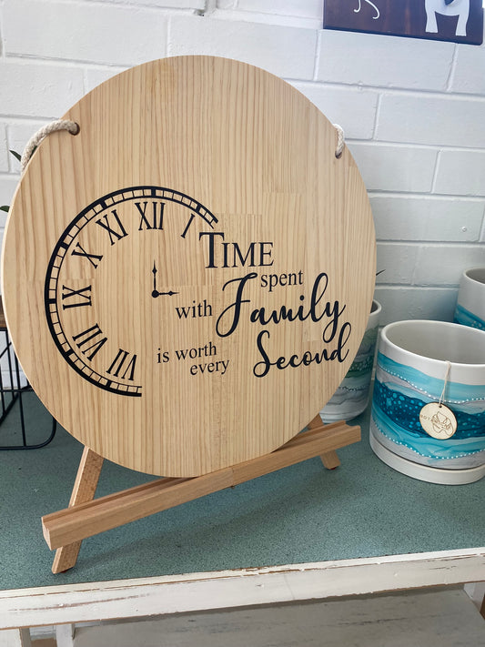 Time Spent with Family is Worth Every Second Sign